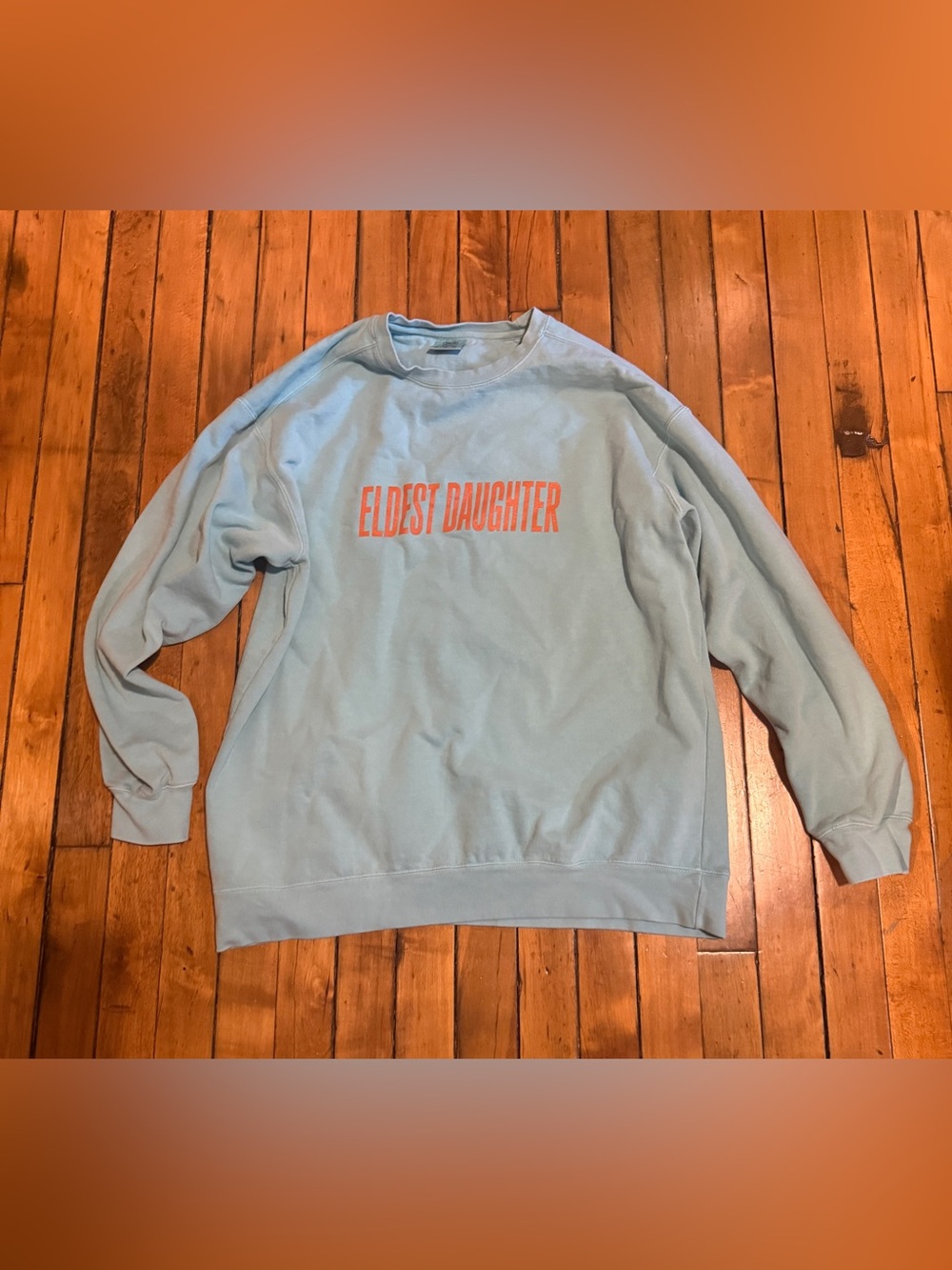 Eldest Daughter Comfort Colors Sweatshirt - EUC!